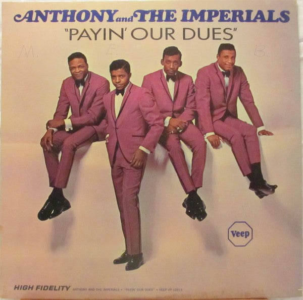 Anthony & The Imperials– Payin' Our Dues