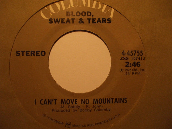 Blood, Sweat & Tears – I Can't Move No Mountains / Velvet