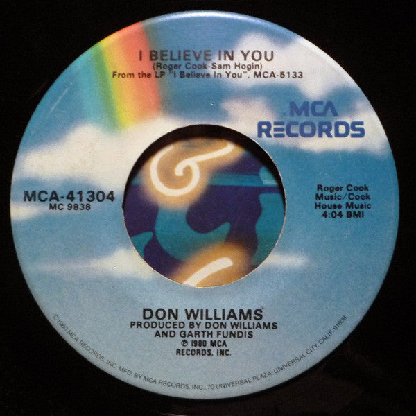 Don Williams – I Believe In You / It Only Rains On Me