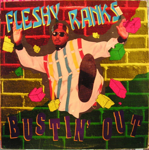 Fleshy Ranks – Bustin' Out