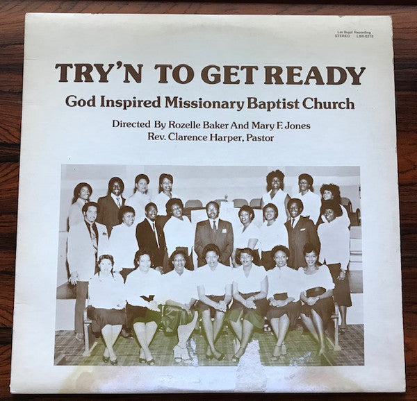 God Inspired Missionary Baptist Church – Try'N To Get Ready