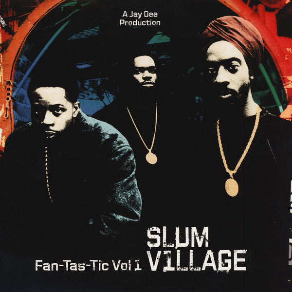 Slum Village – Fan-Tas-Tic Vol. 1