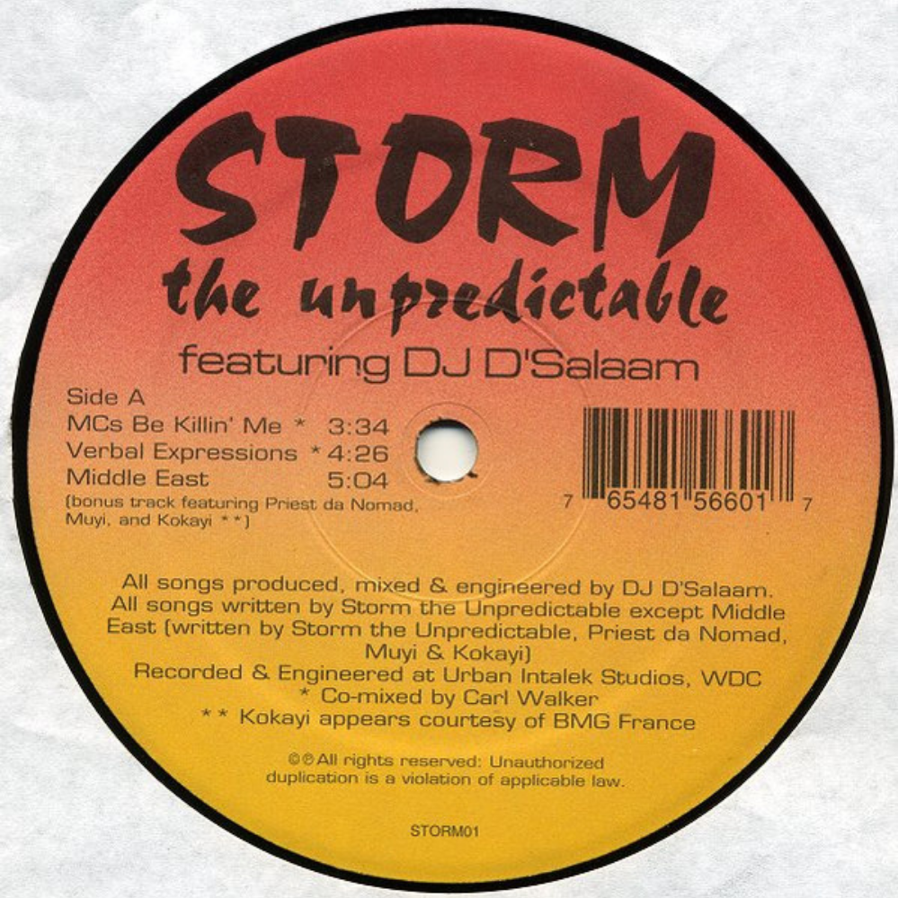 Storm The Unpredictable Featuring DJ D'Salaam ‎– MCs Be Killin' Me